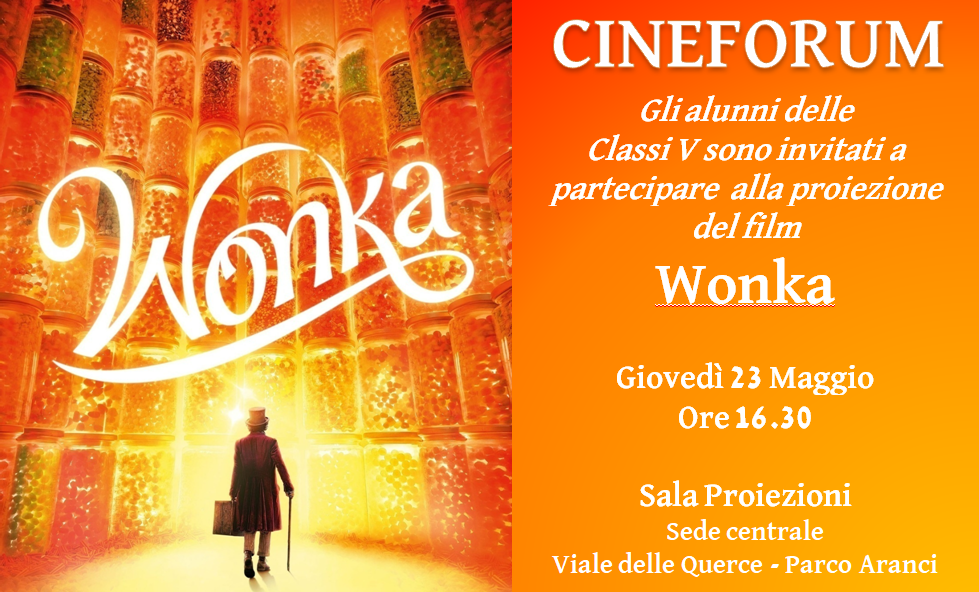 CINEFORUM - Invito per gli alunni delle classi V alla proiezione del film Wonka